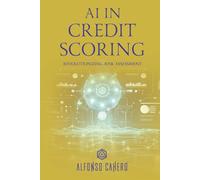 AI in Credit Scoring: Revolutionizing Risk Assessment