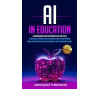 AI in Education: A comprehensive guide for teachers of all tech levels.