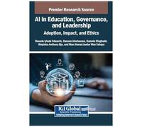 Ai In Education, Governance, And Leadership: Adoption, Impact, And Ethics