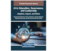 Ai In Education, Governance, And Leadership: Adoption, Impact, And Ethics
