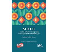 AI in ELT: A practical exploration of responsible, research-based Artificial Intelligence use