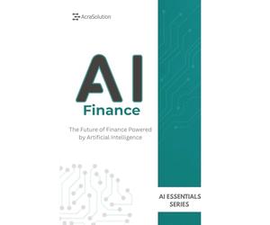 AI in Finance: AI for Business Book: How Artificial Intelligence is Transforming Finance, Banking, Investing, and Risk Management