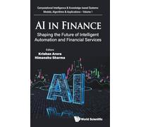 AI in Finance: Shaping the Future of Intelligent Automation and Financial Services