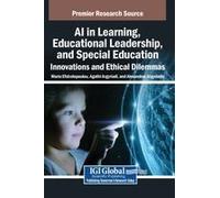 Ai In Learning, Educational Leadership, And Special Education: Innovations And Ethical Dilemmas