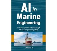AI in Marine Engineering: Unlocking AI Potential Through Marine Engineering Data