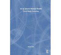 Ai in School Mental Health: Future-ready Counseling