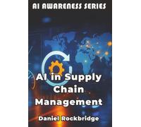 AI in Supply Chain Management: How Artificial Intelligence is Revolutionizing Logistics, Inventory, and Global Operations