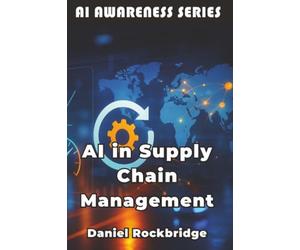 AI in Supply Chain Management: How Artificial Intelligence is Revolutionizing Logistics, Inventory, and Global Operations