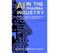 AI in the Pharma Industry: Transforming Research, Manufacturing & Healthcare