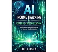 AI Income Tracking & Expense Categorization: Automated Financial Records for Smarter Tax Optimization