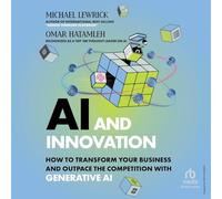 AI & Innovation: How to Transform Your Business and Outpace the Competition with Generative AI