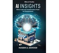 Ai Insights: Ethics Audit and Transformative Power for Entrepreneurs