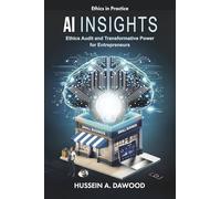 Ai Insights: Ethics Audit and Transformative Power for Entrepreneurs