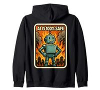 AI is 100% Safe Funny Sarcastic Anti Intelligence Artificielle Sweat à Capuche