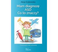 Ai-je reçu un diagnostic de TSA ? Qu'est-ce que cela signifie ? - Alicja Grabowska (Literatur, Psychiatrie auf Polnisch)