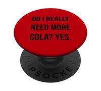 AI-Je Vraiment Besoin de Plus de Cola Oui Drôle PopSockets PopGrip Adhésif