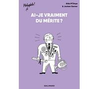 AI-JE VRAIMENT DU MERITE ?