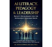 AI LITERACY, PEDAGOGY & LEADERSHIP: Faculty Development for the Intelligent Learning Spaces