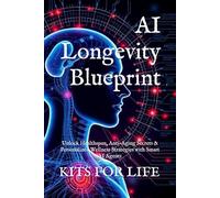 AI Longevity Blueprint: Unlock Healthspan, Anti-Aging Secrets & Personalized Wellness Strategies with Smart AI Agents