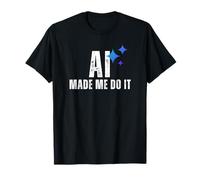 AI Made Me Do It Tech Humour Glitched Logic Graphic Design T-Shirt