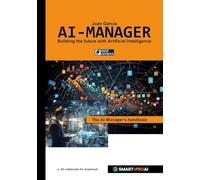 AI-Manager: For learners, professionals, and companies who want to understand, manage, and successfully implement AI