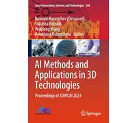 AI Methods and Applications in 3D Technologies: Proceedings of 3DWCAI 2023