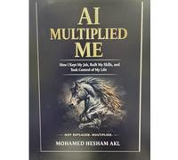 AI Multiplied Me: How I Kept My Job, Built My Skills, and Took Control of My Life