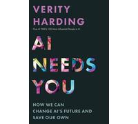 AI Needs You How We Can Change AI's Future and Save Our Own - Verity Harding - Princeton University Press - ebook (ePub) - Livre