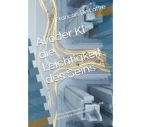 AI oder KI die Leichtigkeit des Seins: "Wenn Optimierung zur Ideologie wird, wird Freiheit zu einem Sonderfall."