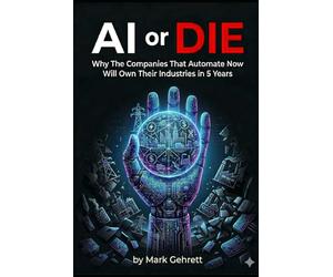AI or Die: Why The Companies That Automate Now Will Own Their Industries in 5 Years