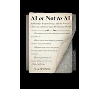 AI or Not to AI: Authorship, Agency, and the Writer’s Choice in a Human Led, AI Assisted World