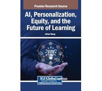 Ai, Personalization, Equity, and the Future of Learning