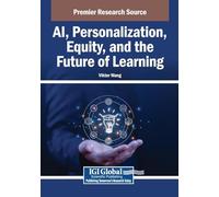 Ai, Personalization, Equity, and the Future of Learning