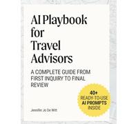 AI Playbook for Travel Advisors: A complete guide from first inquiry to final review