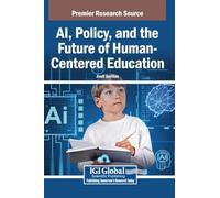 Ai, Policy, and the Future of Human-centered Education