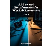 AI-Powered Bioinformatics for Wet Lab Researchers: Reading and Verifying AI-Driven Analysis