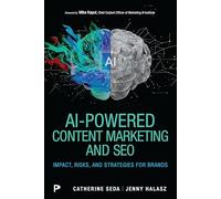 Marketing de contenu et SEO alimentés par l'IA – Impacts, risques et stratégies pour les marques