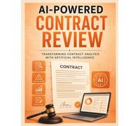 AI-POWERED CONTRACT REVIEW: Transforming Contract Analysis with Artificial Intelligence
