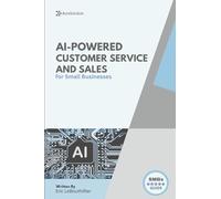 AI-Powered Customer service and sales: How Smart Tools Help Small Businesses Serve Better