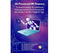 AI-Powered HR Finance: Transforming Workforce Management and Financial Strategies in the Digital Age