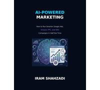 AI-Powered Marketing: How to Run Smarter Google Ads, Amazon PPC, and SEO Campaigns in Half the Time