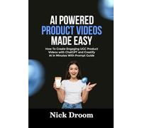 AI POWERED PRODUCT VIDEOS MADE EASY: How To Create Engaging UGC Product Videos with ChatGPT and Creatify AI in Minutes With Prompt Guide