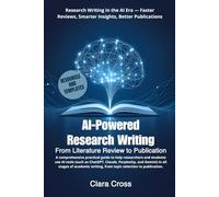 AI-Powered Research Writing: From Literature Review to Publication