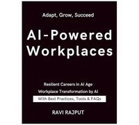 Ai-Powered Workplaces: Navigating Automation's Impact On Jobs Thriving In An Ai-Driven Workforce Reshaping Work In The Ai Era Preparing For Ai Job Disruption Future Careers In Automation