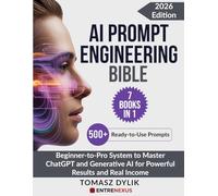 AI Prompt Engineering Bible (7 Books in 1): Beginner-to-Pro System to Master ChatGPT and Generative AI for Powerful Results and Real Income