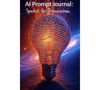 AI Prompt Journal: Sparks for Innovation