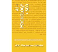 AI + PSYCHOLOGY + SEO: Unlocking Human Behavior with AI for Smarter SEO, Higher Conversions, and Future-Proof Marketing | Google top ranking 2025 | Digital Marketing | SEO 2025