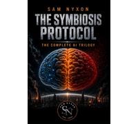 AI: REBOOT • ERROR • THE END: The Complete AI Thriller Trilogy