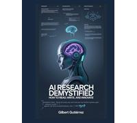 AI Research Demystified: How to Read, Write, and Innovate
