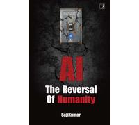 AI: Reversal of Humanity - Sajikumar - S&S India - ebook (ePub) - Livre